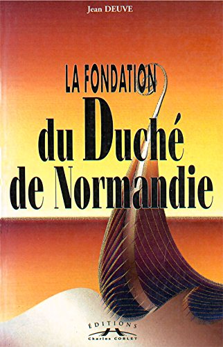 La fondation du duché de Normandie Books