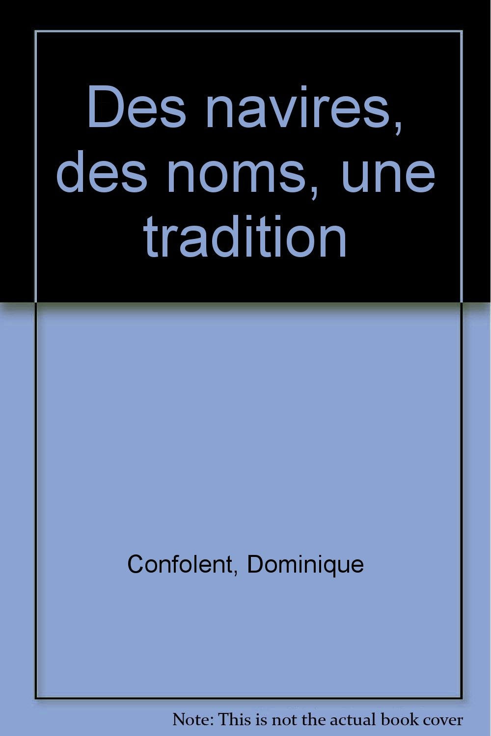 Des Navires, Des Noms, Une Tradition Leisure & Fun