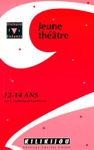 Théâtre pour jeunes de 12-14 ans book