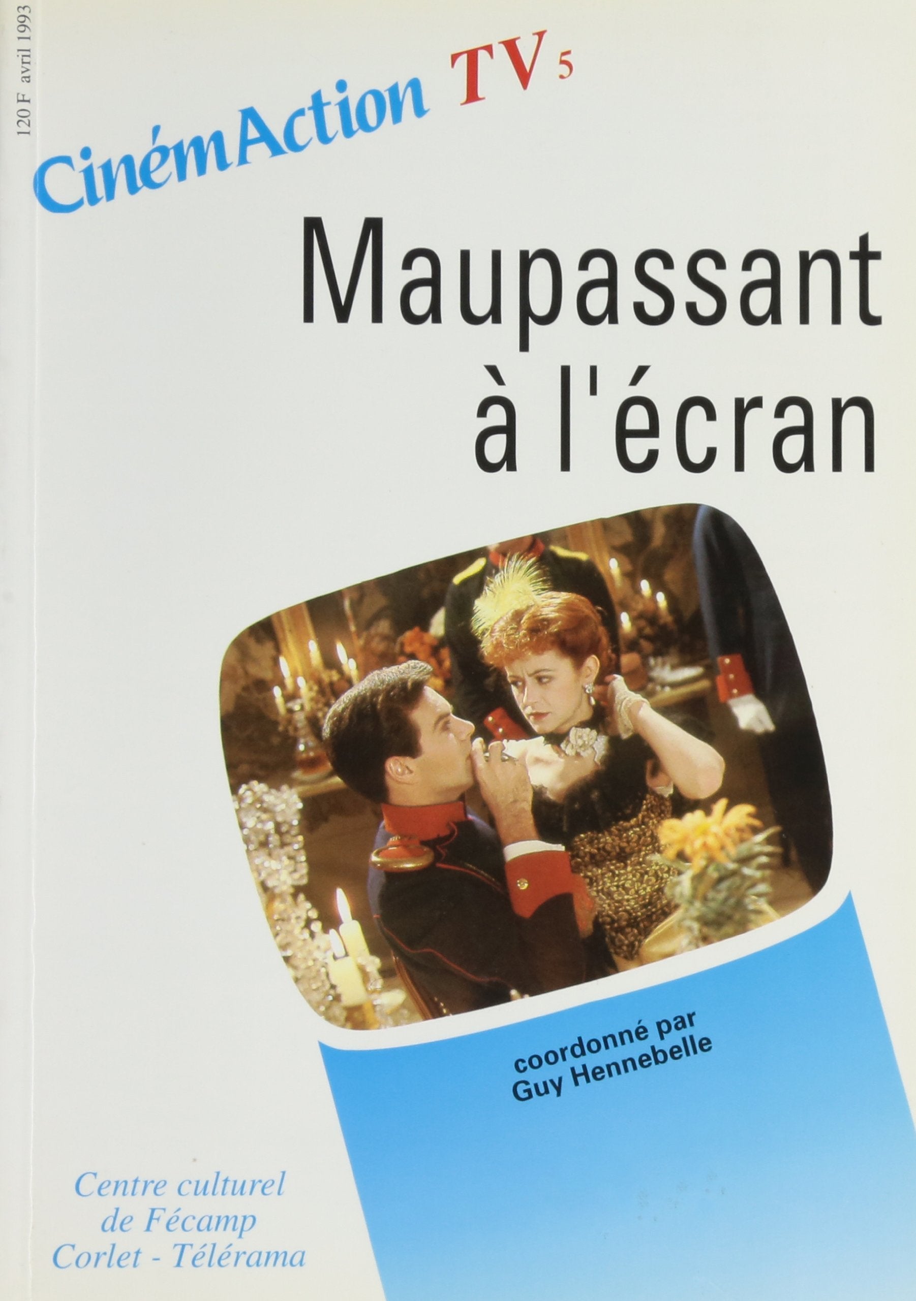 Maupassant a l'ecran (Cinémaction) Books