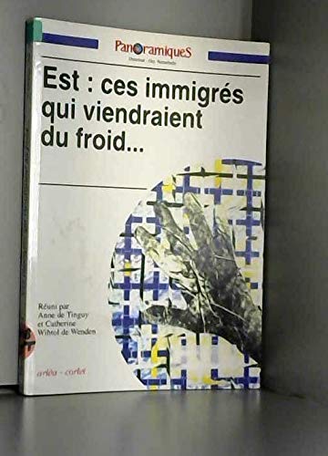 Panoramiques, numéro 14. Est : ces immigrés qui viendraient du froid book