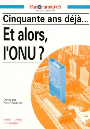 Panoramiques Numero 15 Juillet 1994 : Cinquante Ans Deja... Et Alors, L'Onu ? book