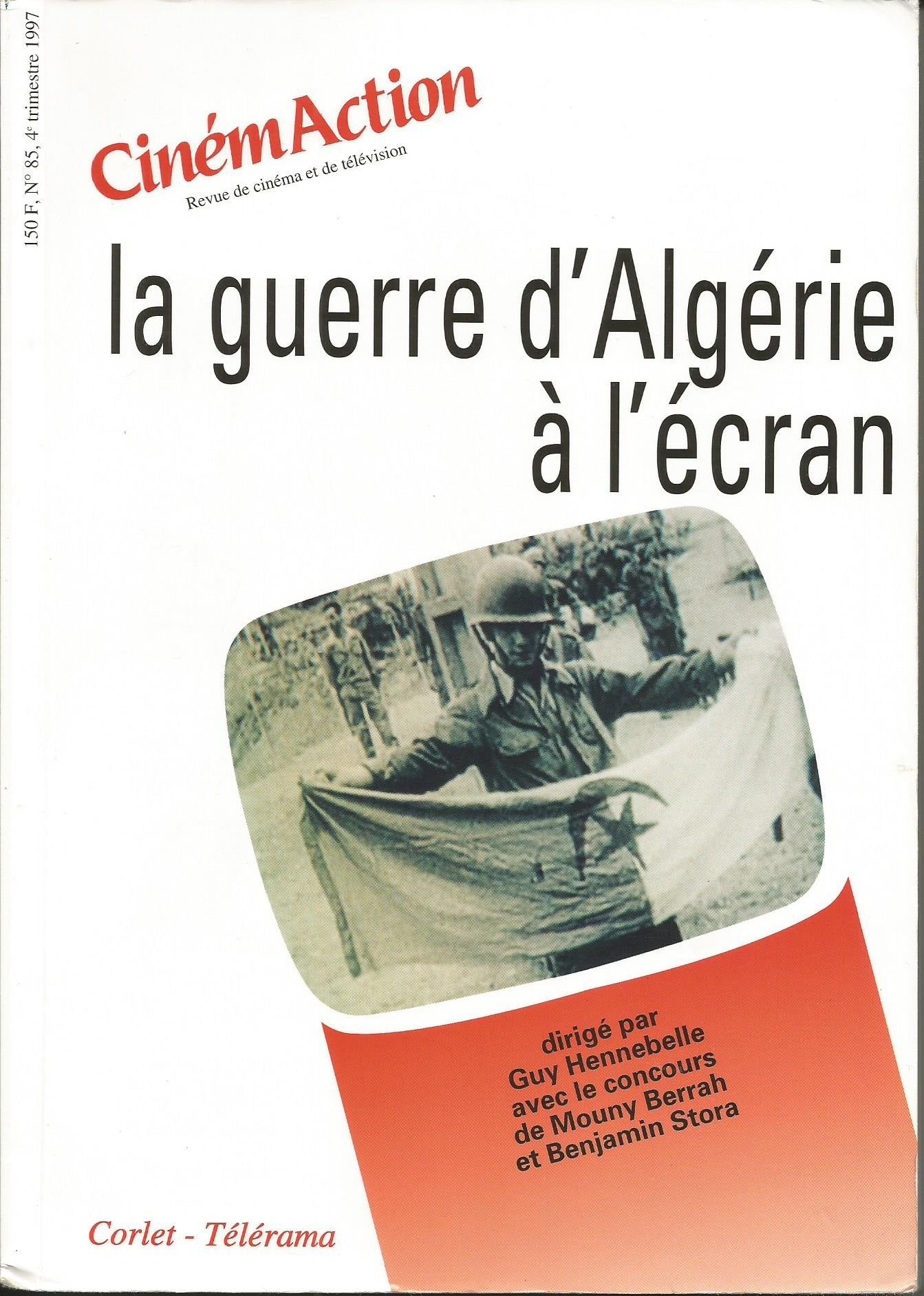 La guerre d'Algérie à l'écran cinémAction N°85. book