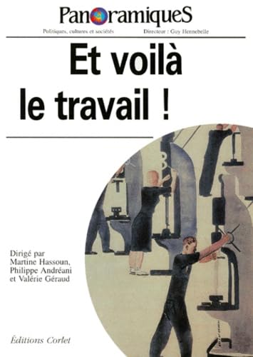 Panoramiques Numero 32 : Et Voila Le Travail ! book