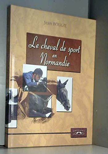 Le Cheval De Sport En Normandie book