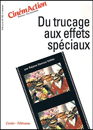 Du trucage aux effets spéciaux, numéro 102 book