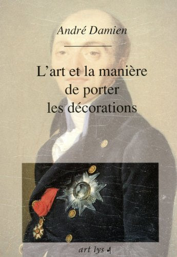 L'Art et la Manière de Porter les Decorations Books