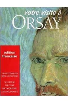 Votre Visite a Orsay Edition Française Books