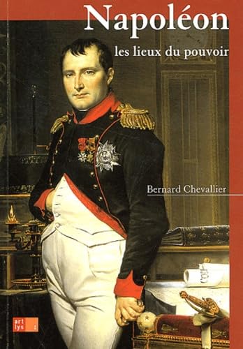 Napoléon, les lieux du pouvoir book
