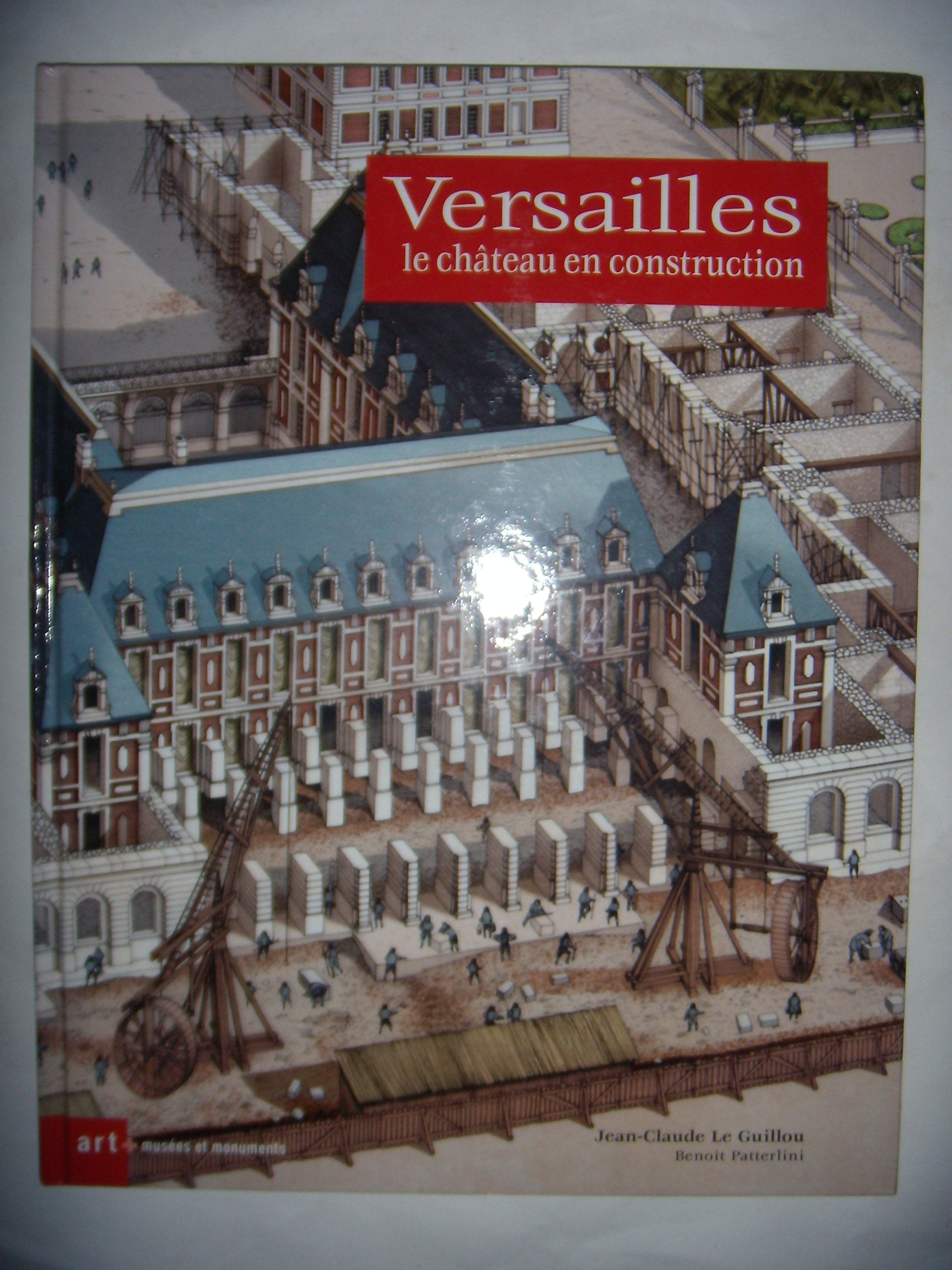 Versailles: Le Château en construction book