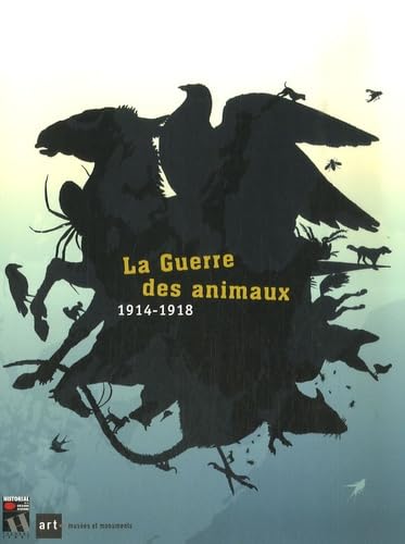 LA GUERRE DES ANIMAUX 1914-1918 book