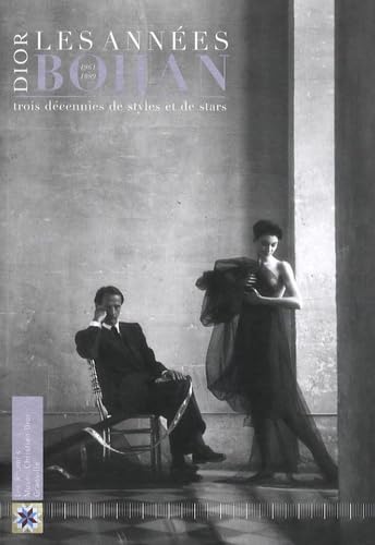 Dior, les années Bohan: Trois décennies de styles et de stars (1961-1989) Arts & Culture