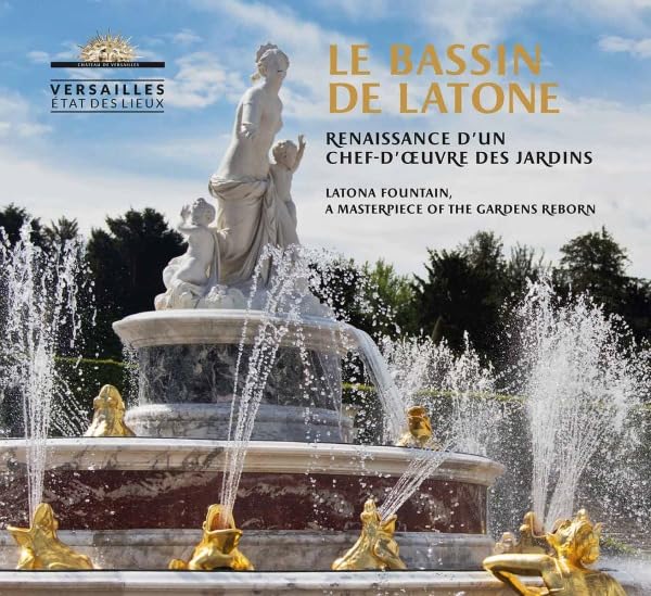 Le bassin de Latone: Renaissance d'un chef-d'oeuvre des jardins book