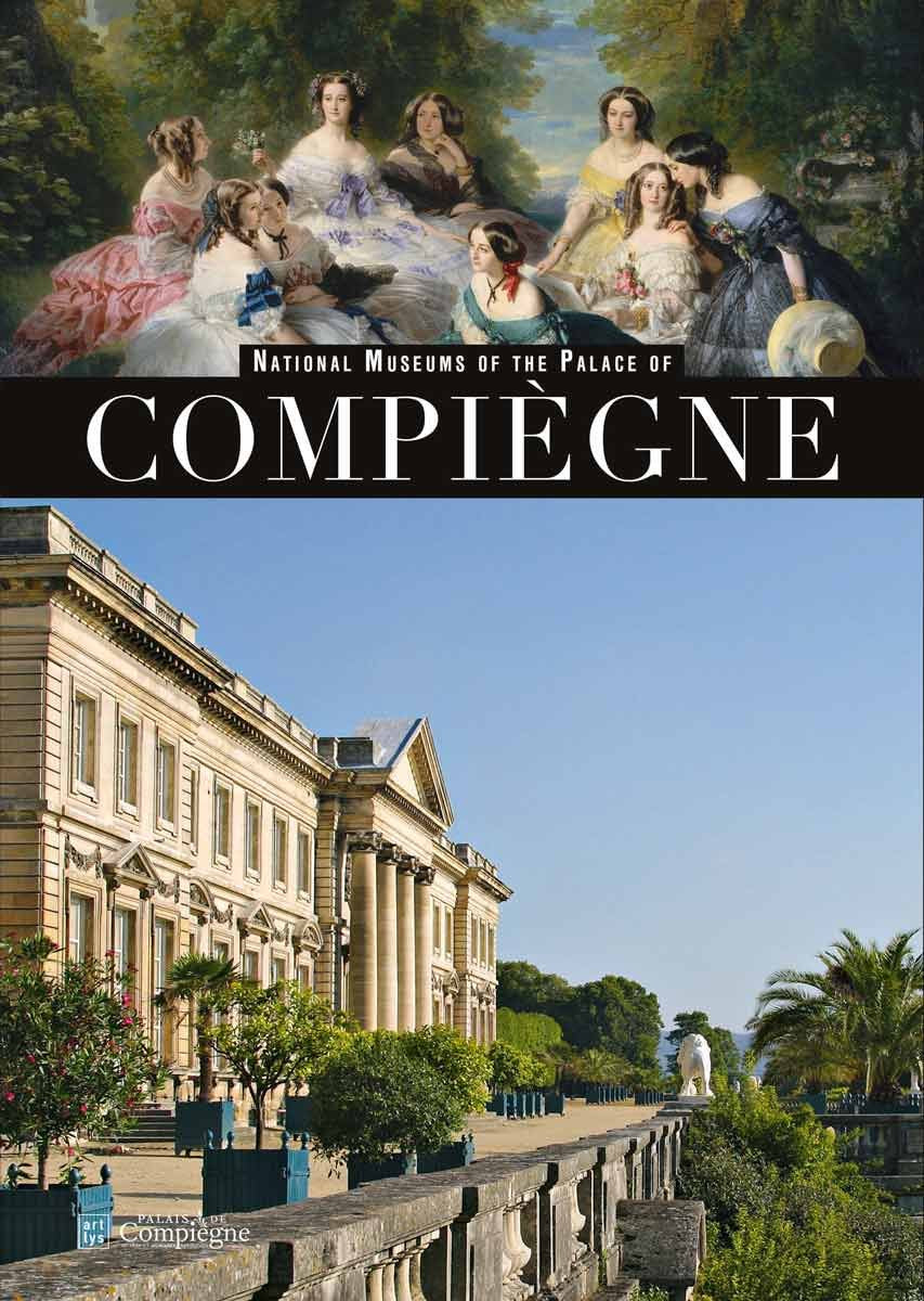 NATIONAL MUSEUMS OF THE PALACE OF COMPIEGNE (NE) (ANG) Books