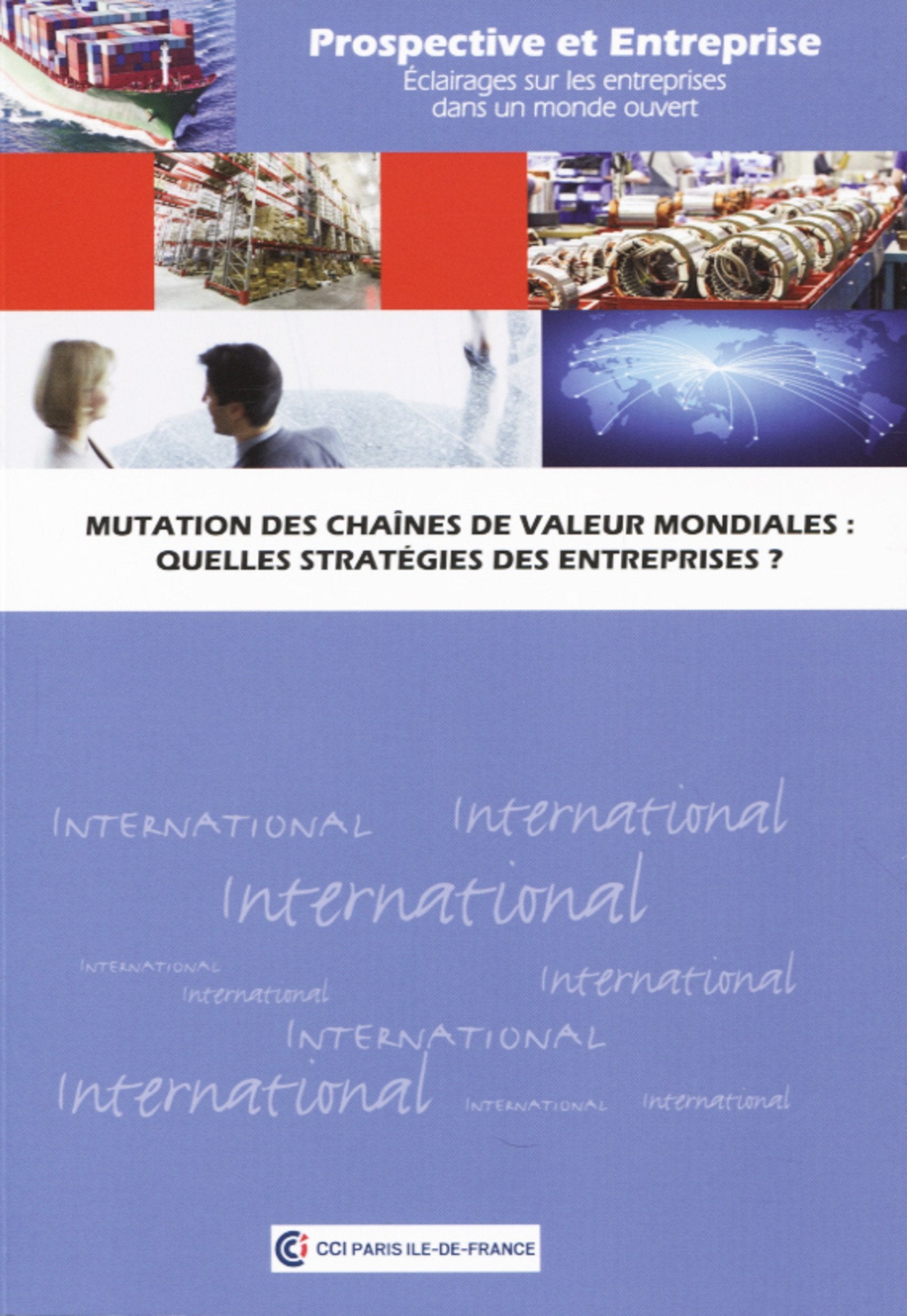 Mutation des chaînes de valeur mondiales : Quelles stratégies des entreprises ? book