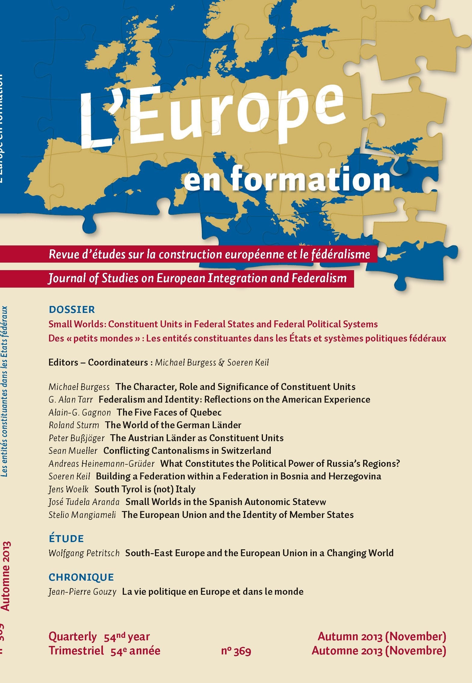 L'Europe en formation: Small Worlds: Constituent Units in Federal States and Federal Political Systems / Des "petits mondes" : Les etités constituantes dans les États et systèmes politiques fédéraux Books