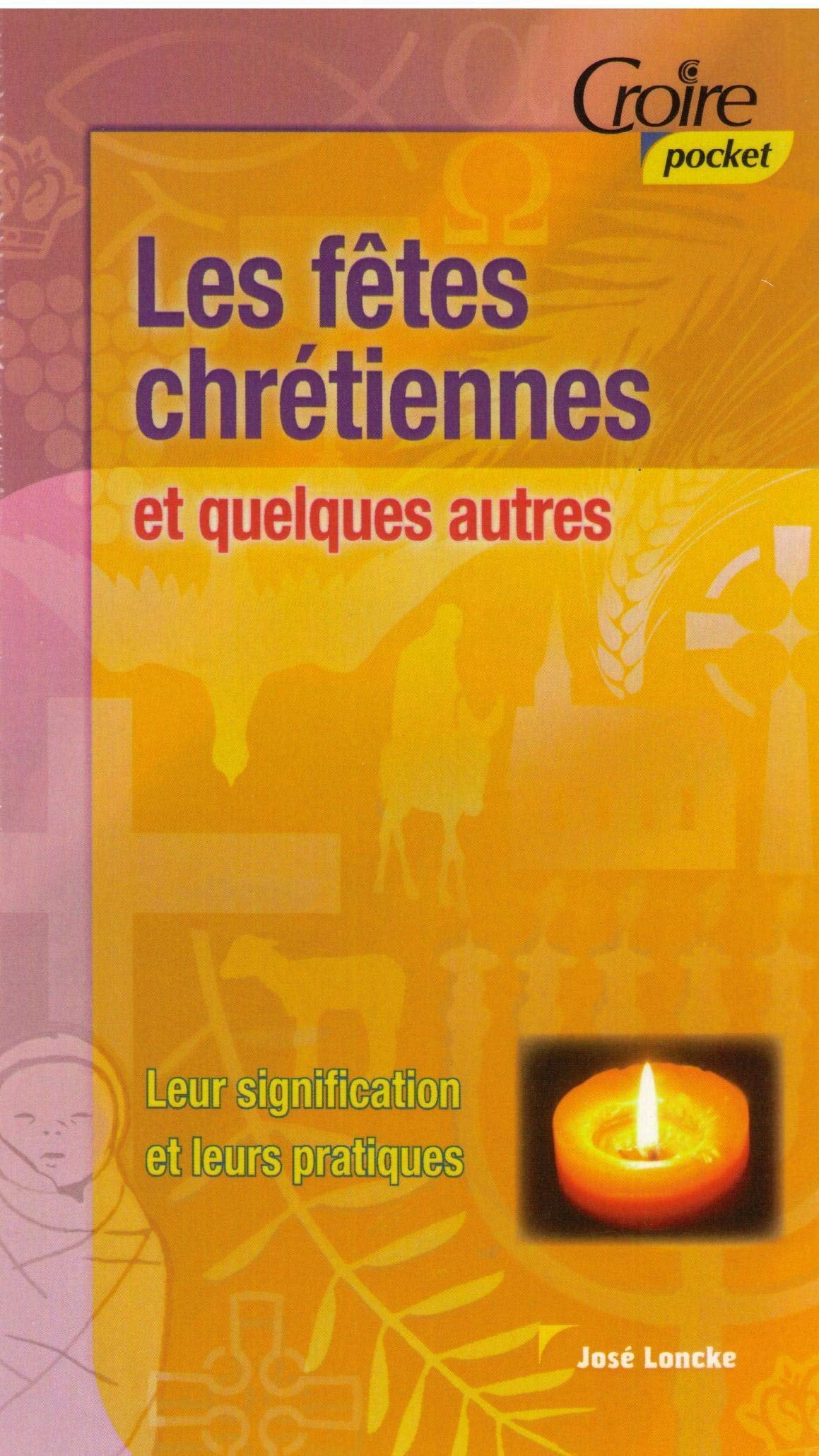 Les fêtes chrétiennes et quelques autres book