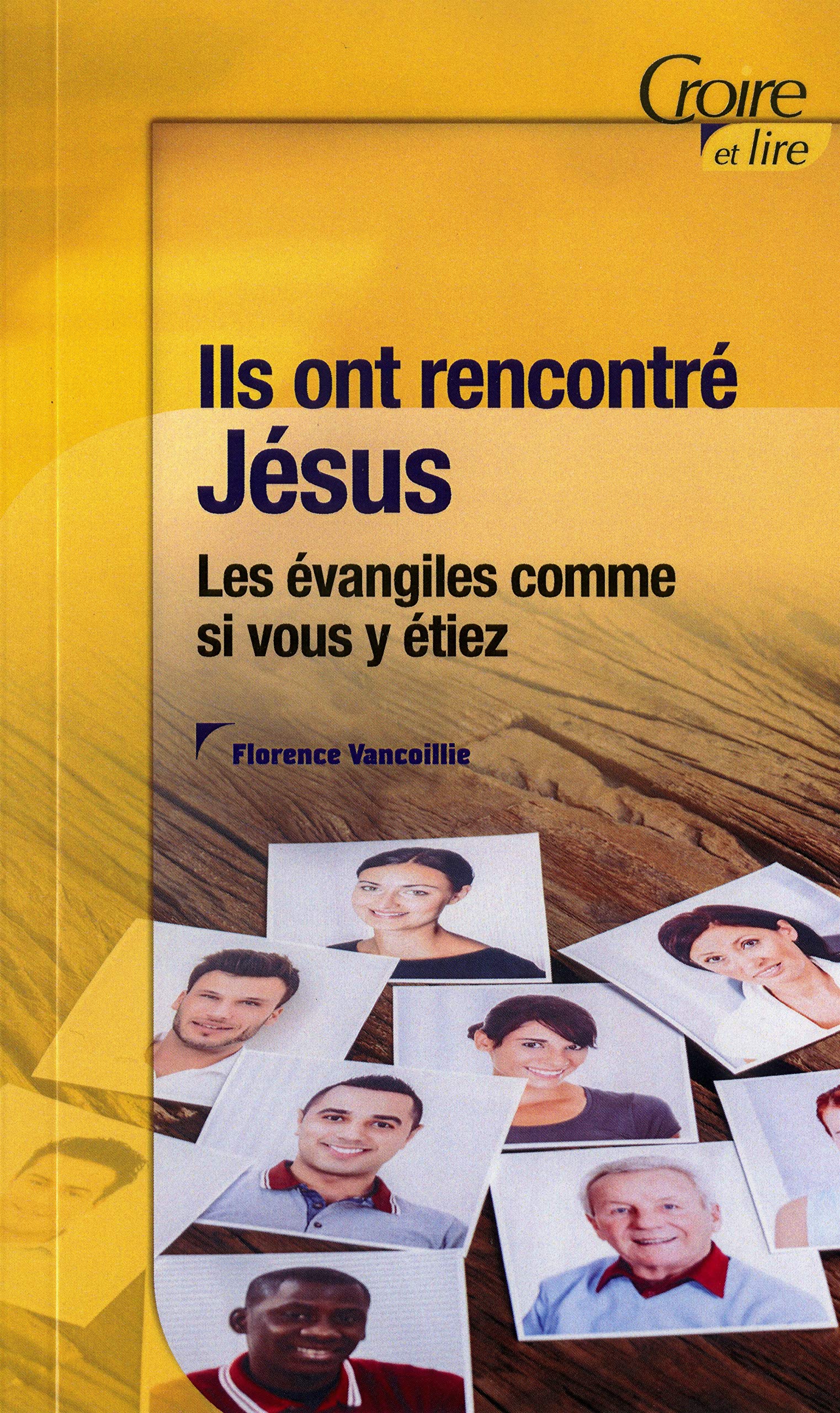 Ils ont rencontre jesus -les evangiles comme si vous y etiez book