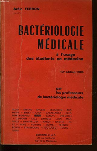 Bactériologie médicale : à l'usage des étudiants en médecine book
