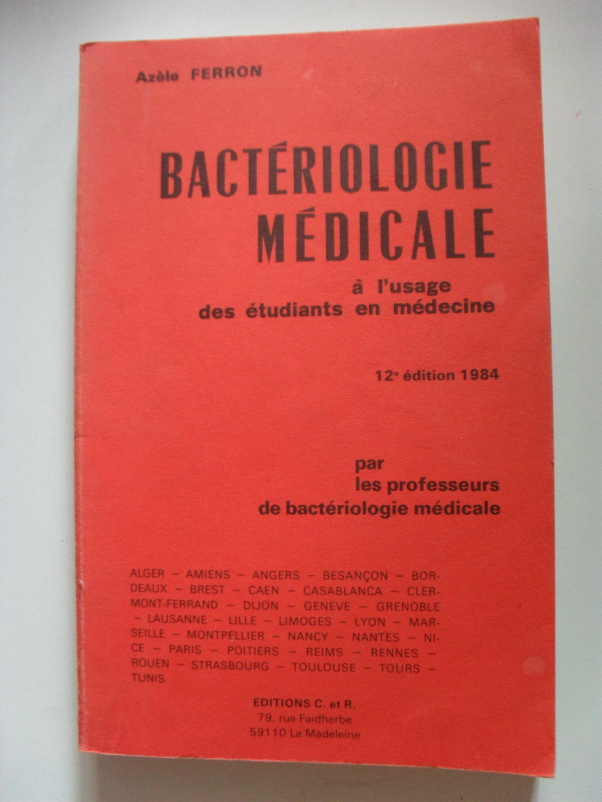 Bactériologie médicale : à l'usage des étudiants en médecine (À l'usage des étudiants) Books