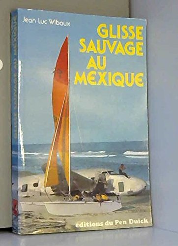 Glisse sauvage au Mexique Books