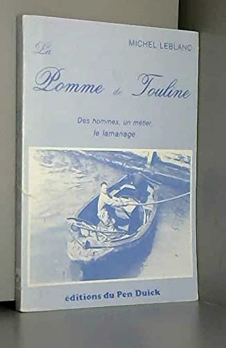 La Pomme de touline : des hommes, un métier, le lamanage Books