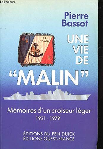 Une Vie de "Malin": Mémoires d'un croiseur léger, 1931-1979 book