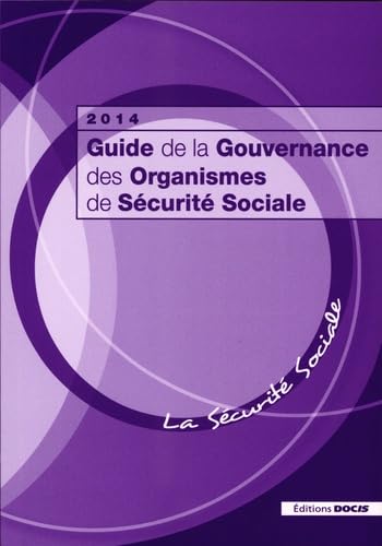 Guide de la gouvernance des organismes de Sécurité Sociale Books
