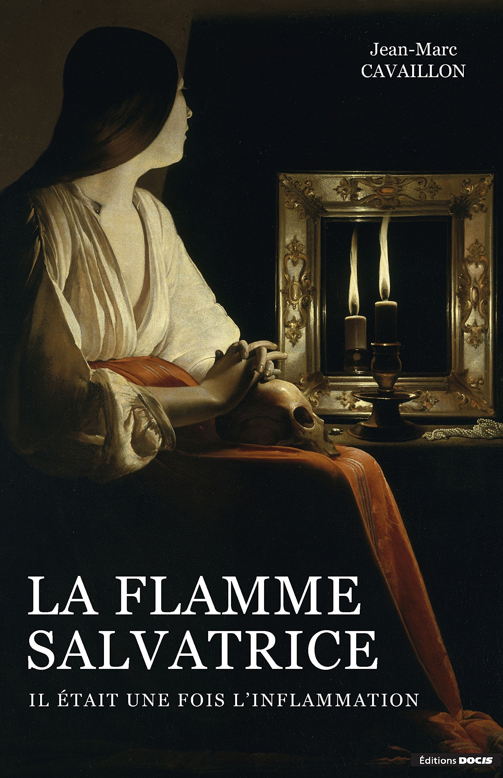 LA FLAMME SALVATRICE "Il était une fois l'inflammation" Books