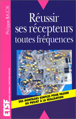 Réussir ses récepteurs toutes fréquences book