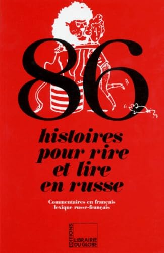 86 histoires pour rire et lire en russe: Commentaires en français, lexique russe-françai Books