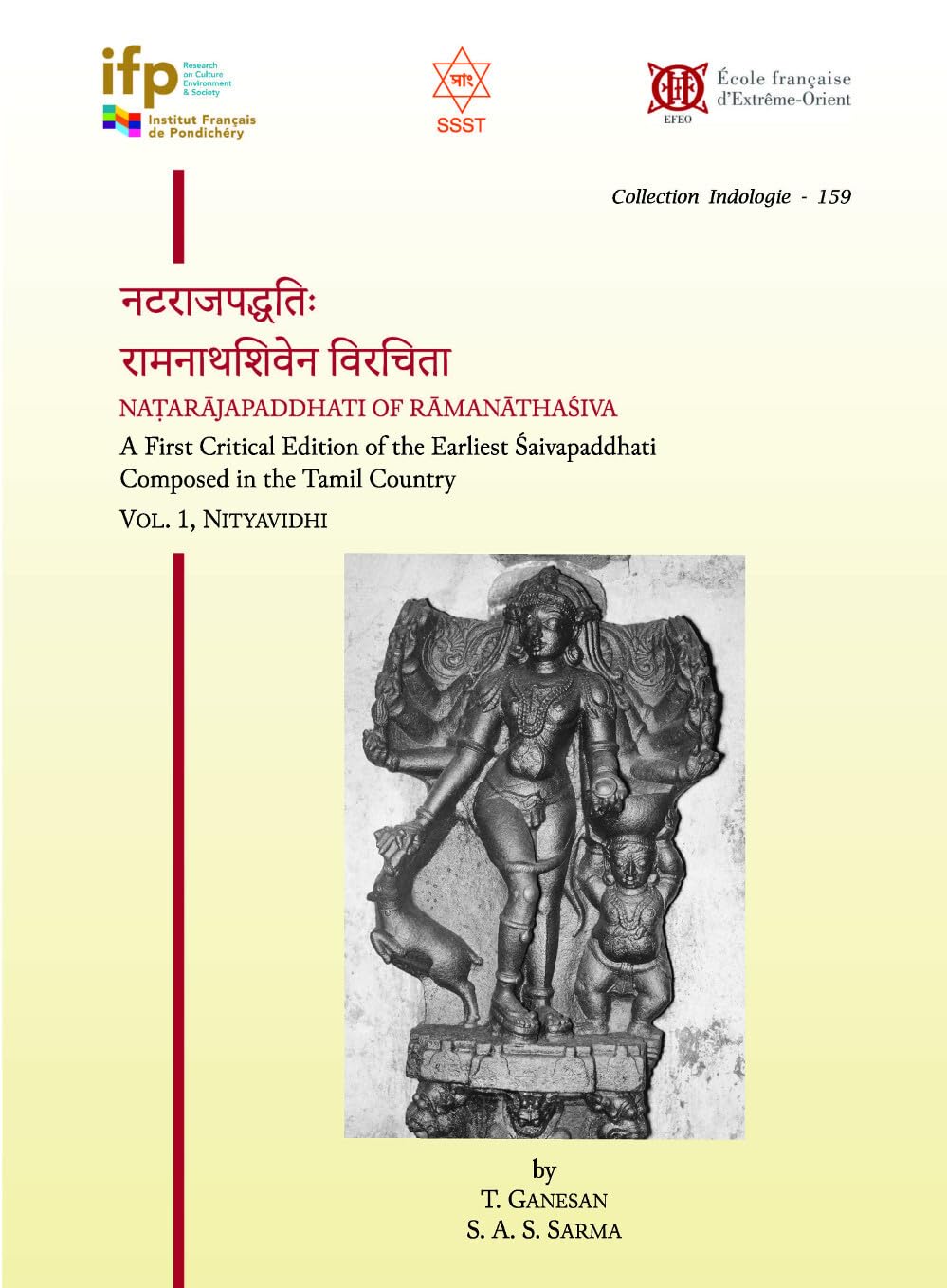 Natarajapaddhati of Ramanathasiva - A First Critical Edition of the Earliest Saivapaddhati composed in the Tamil Country: Volume 1, Nityavidhi - Edition anglais-sanskrit-tamil book