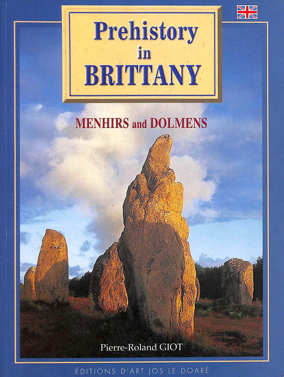 PREHISTORY IN BRITTANY MENHIRS AND DOLMENS Leisure, Home & Garden