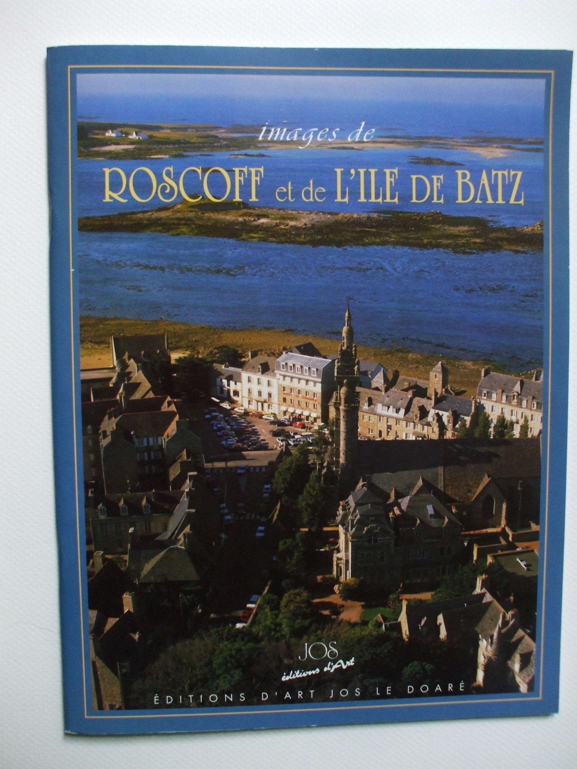 IMAGES DE ROSCOFF ET DE L'ILE DE BATZ Leisure, Home & Garden
