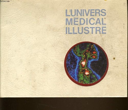 L'UNIVERS MEDICAL ILLUSTRE tome 2 : grands syndromes, grands symptômes moyen diagnostiques book