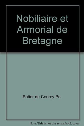 Nobiliaire et armorial de Bretagne book