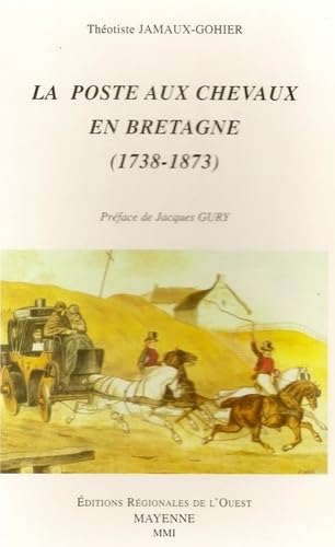La poste aux chevaux en Bretagne, 1738-1873 Books