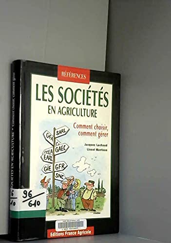 Les sociétes en agriculture: Comment choisir, comment gérer book