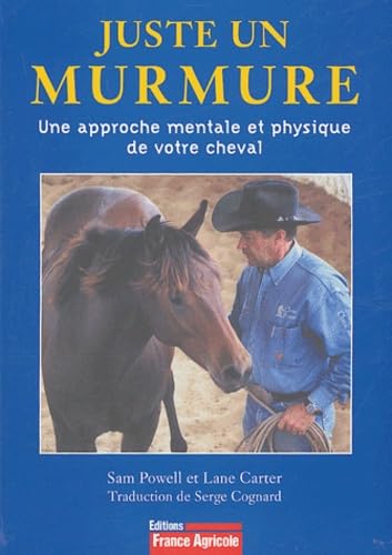 Juste un murmure : Une approche mentale et physique de votre cheval book