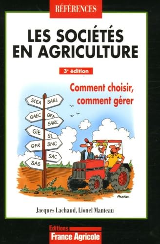 Les sociétés en agriculture: Comment choisir, comment gérer Books