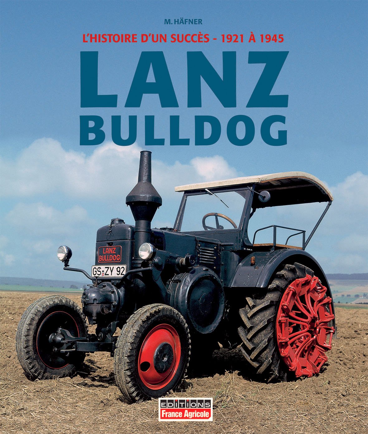 Lanz Bulldog: L'histoire d'un succès de 1921 à 1945 book