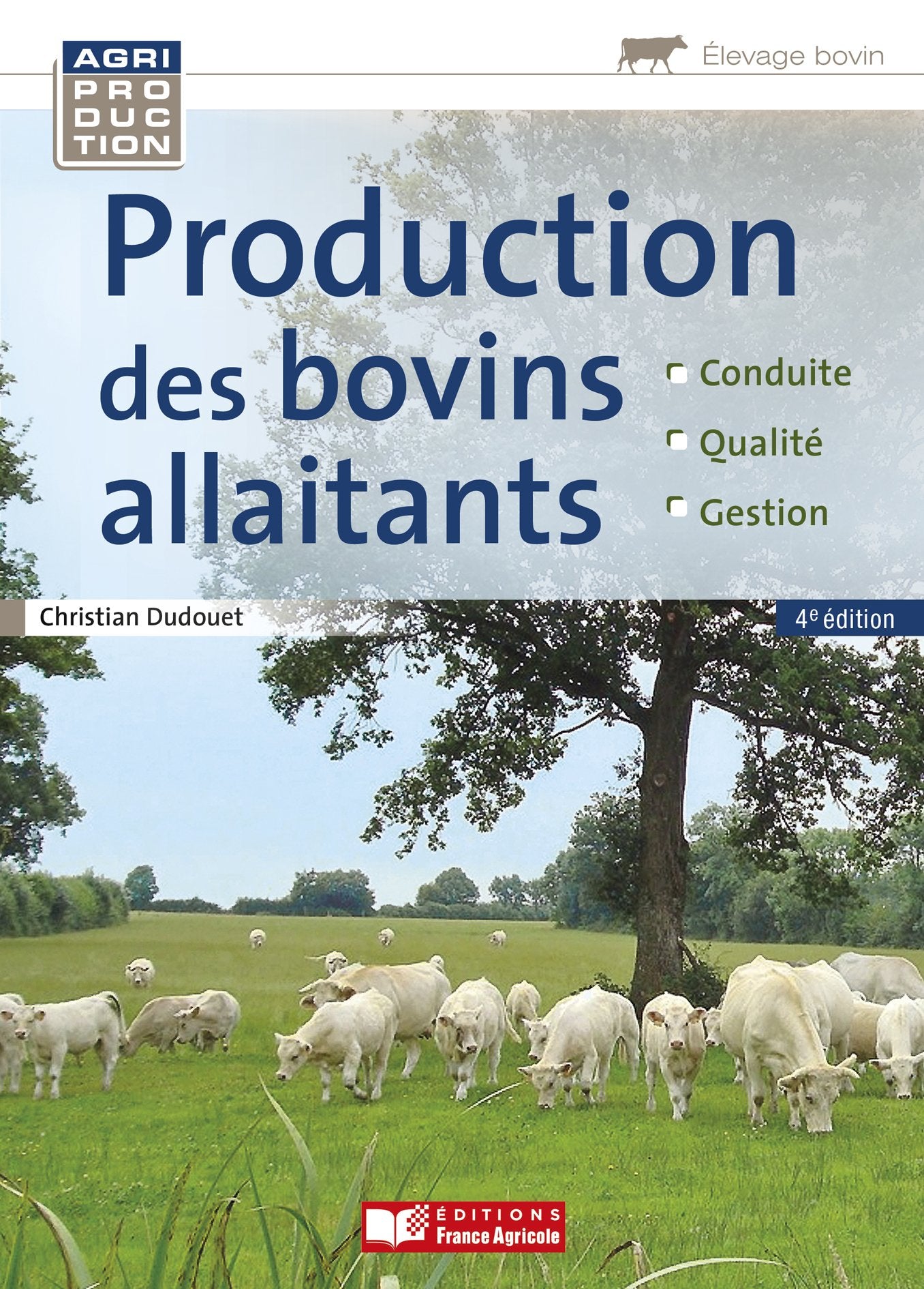 La production des bovins allaitants Books