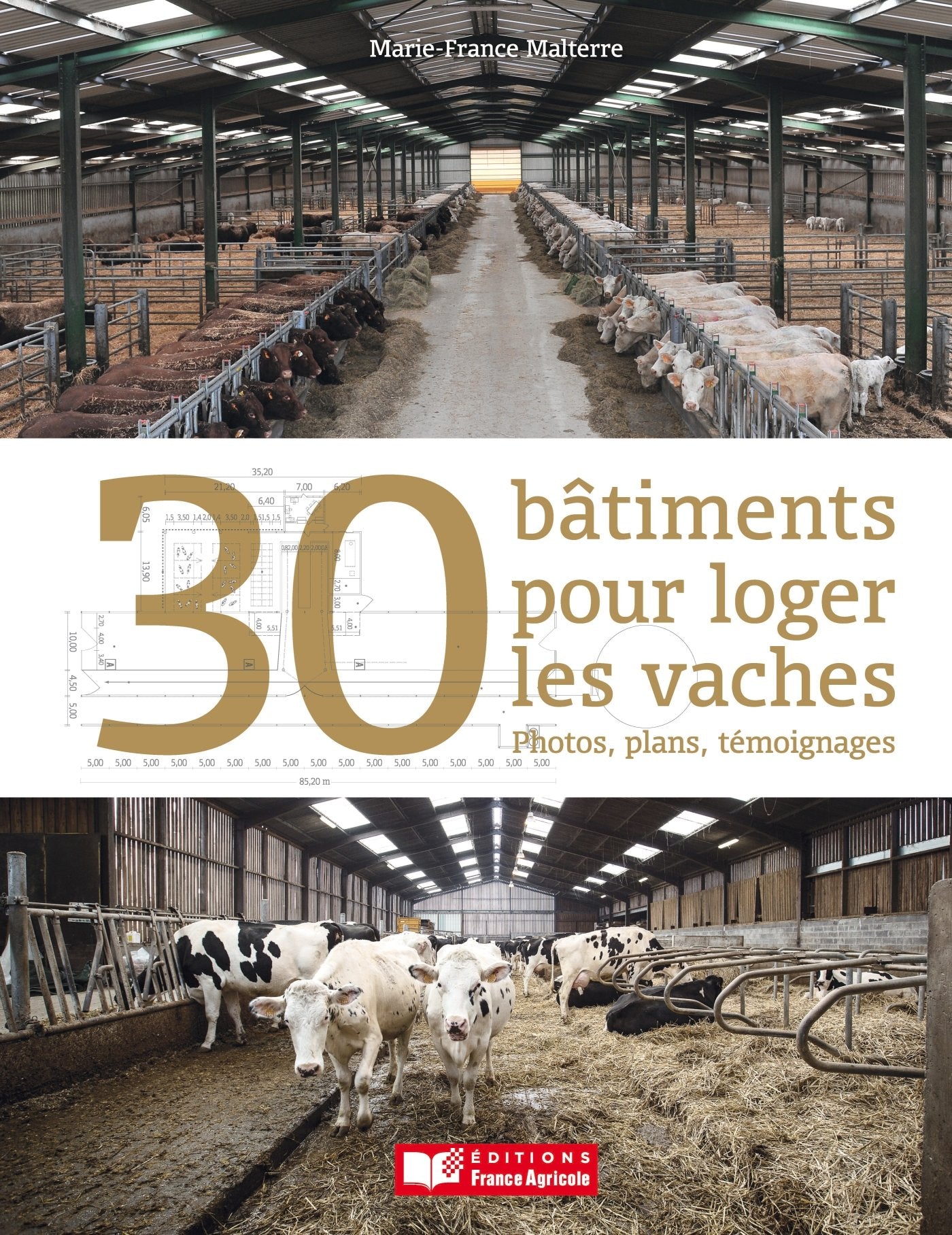 30 bâtiments pour loger les vaches: Photos, plans, témoignages Books