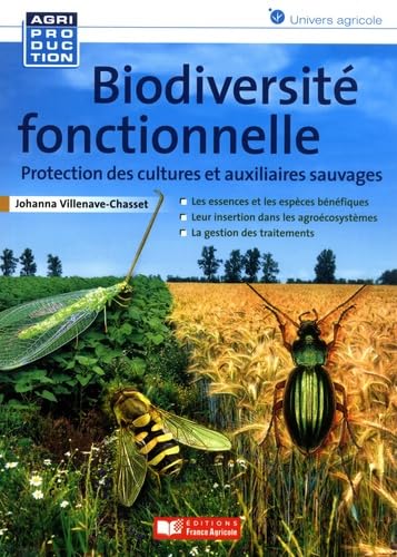 Biodiversité fonctionnelle / protection des cultures: Protection des cultures et auxiliaires sauvages Books