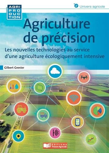 Agriculture de précision : comprendre et mettre en oeuvre les bases de la révolution agronomique Books