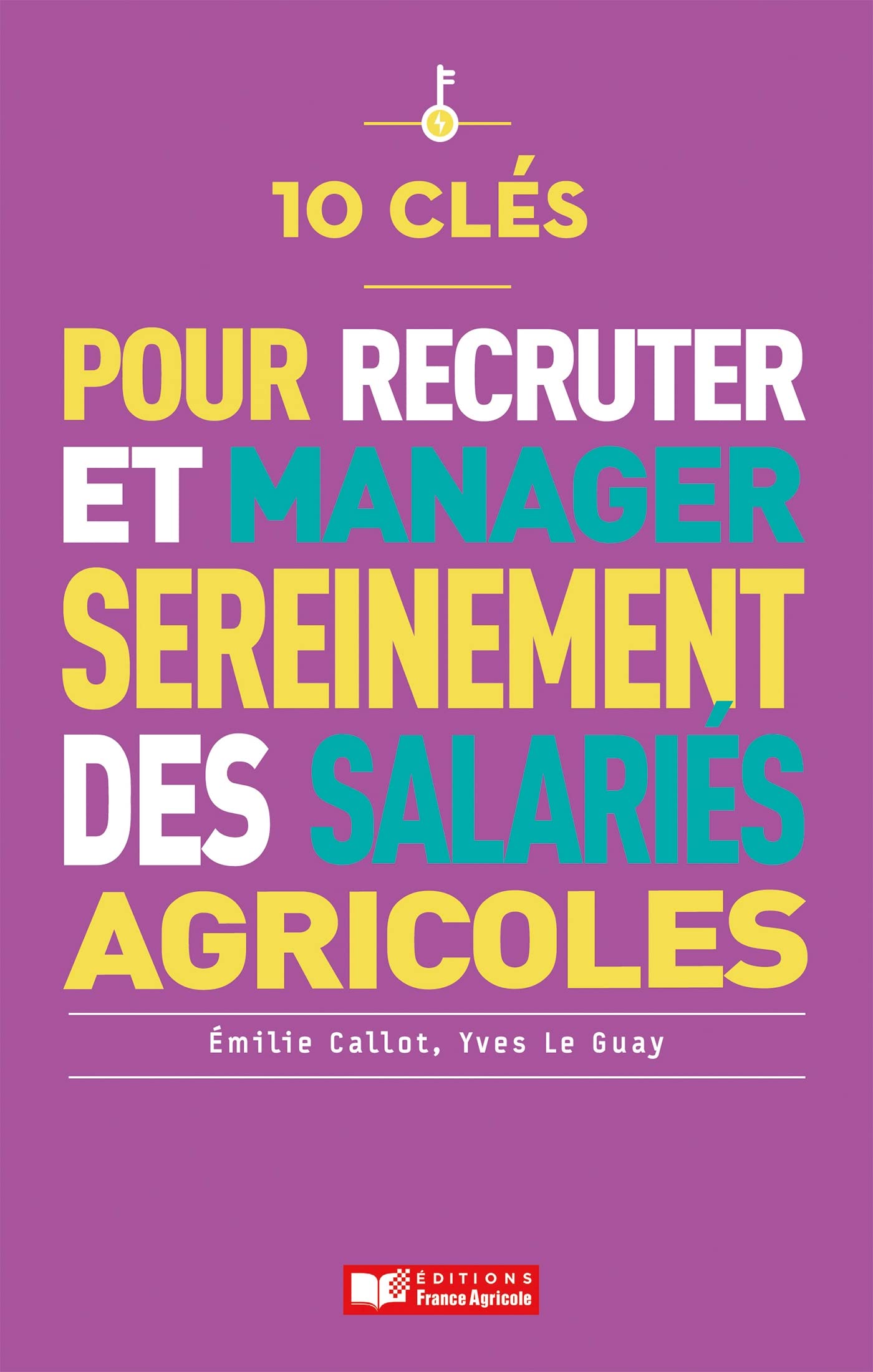 10 clés pour employer des salariés (agricoles) sereinement book
