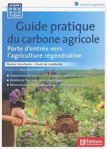 Guide pratique du carbone agricole: Porte d'entrée vers l'agriculture régénérative book