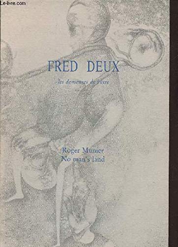 Fred Deux : Les demeures de l'être - No man's land book