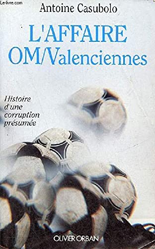L'affaire OM-Valenciennes: Histoire d'une corruption présumée book