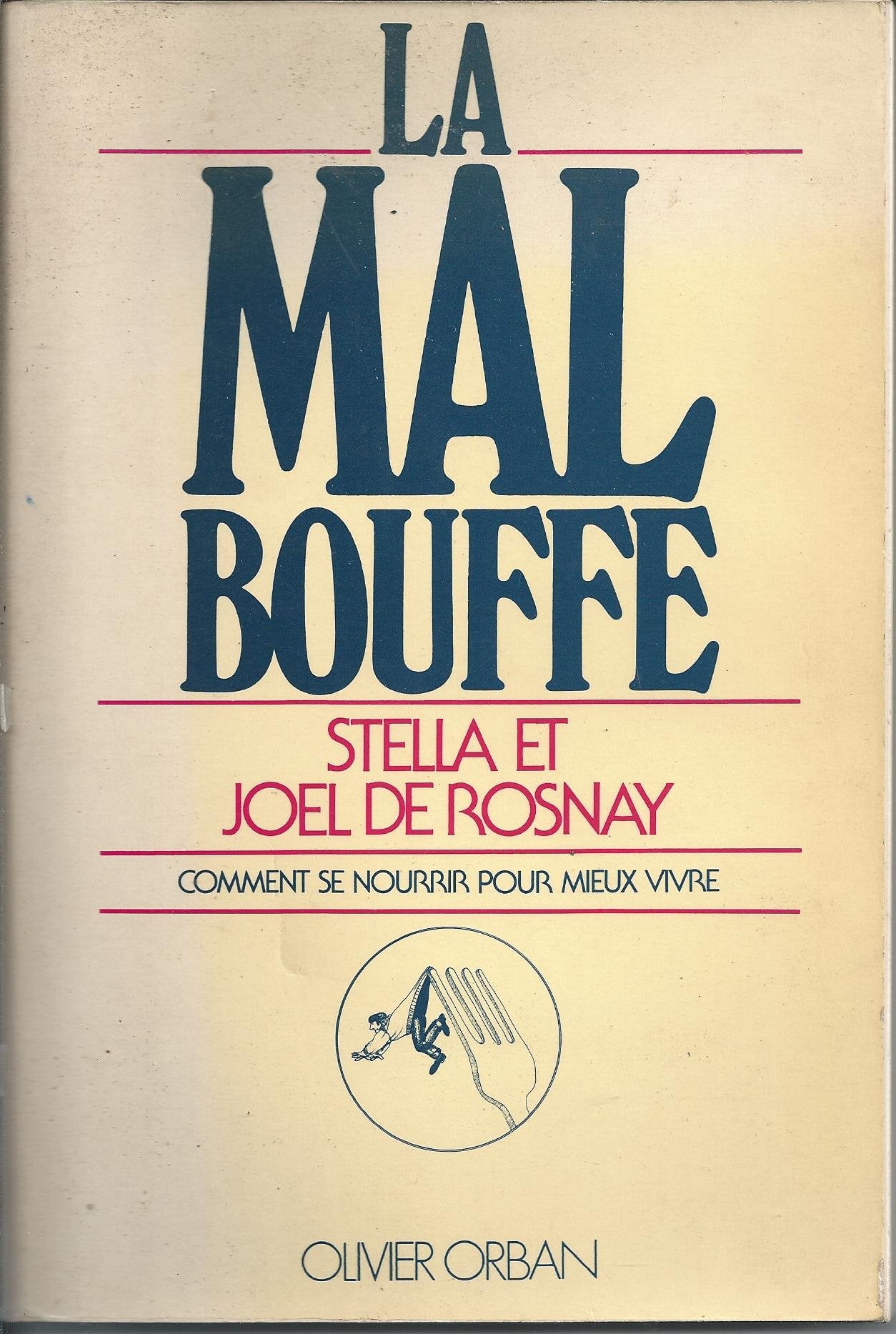La Malbouffe : comment se nourrir pour mieux vivre book